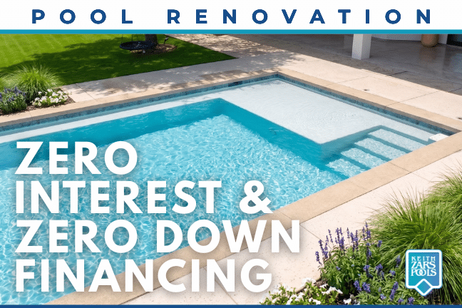 Zero Interest on Renovation Pool Projects for 18 months